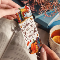 His Grace is Enough Autumn Fall Christian  Bookmarks