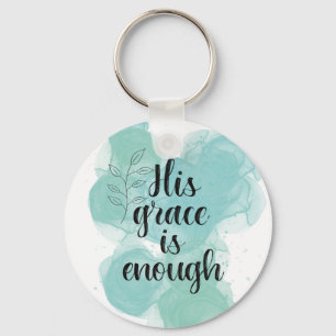 His grace is enough keychain