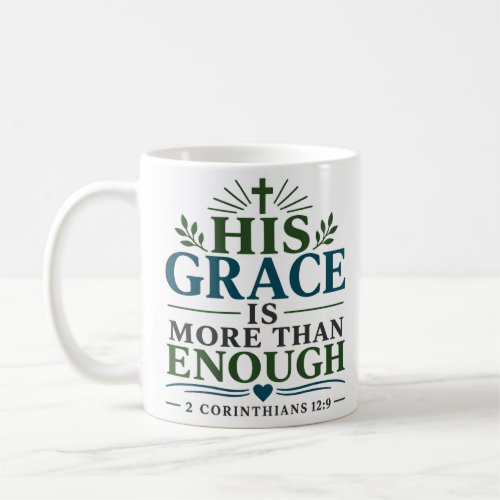 His Grace Is More Than Enough Classic Christian Coffee Mug