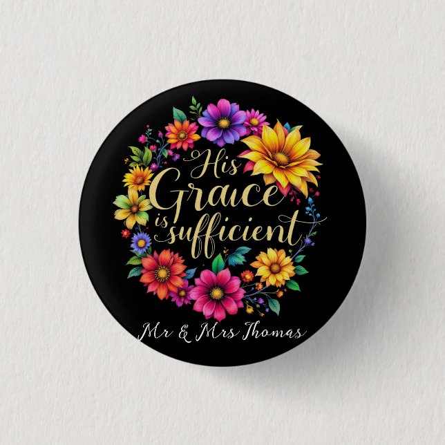 His Grace Is Sufficient Inspiring Bible Verse  Button (Front)