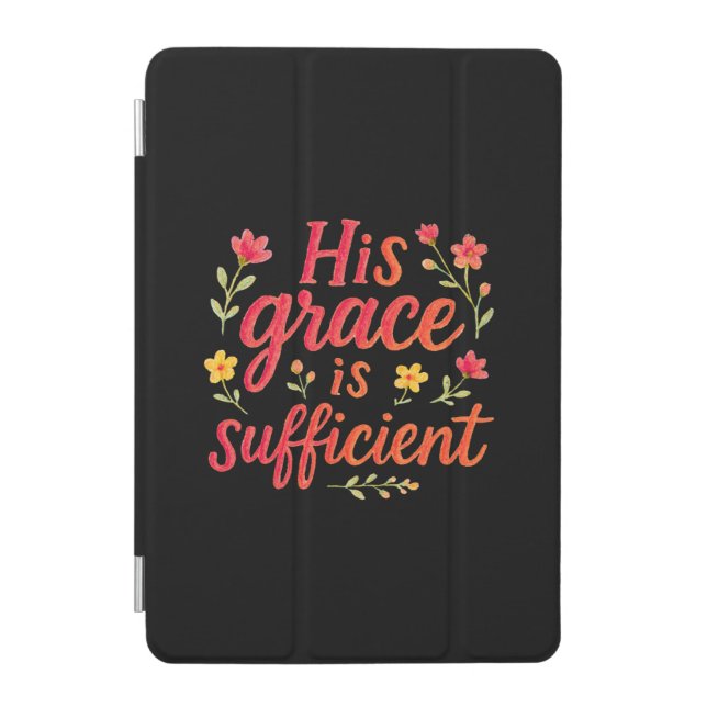 His Grace is Sufficient iPad Mini Cover (Front)