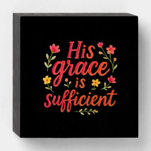 His Grace is Sufficient Wooden Box Sign