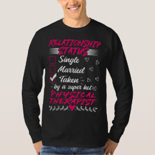 His Her Physical Therapist Relationship Status T-Shirt