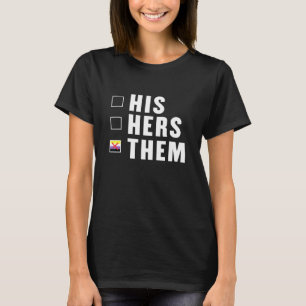 His Her Them Nombinary Enby Genderqueer Non Binary T-Shirt
