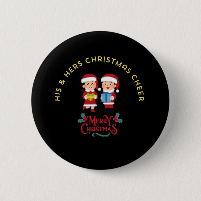 HIS & HERS CHRISTMAS CHEER BUTTON (Front)