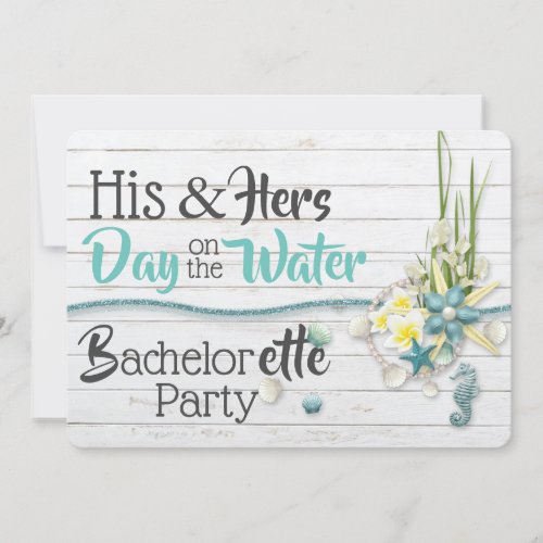 His  Hers Day on the Water Bachelorette Invitation