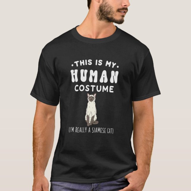 His Is My Human Costume I M Really A Siamese Cat M T-Shirt (Front)