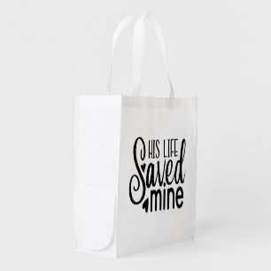 His Life Saved Mine Religious Reusable Grocery Bag