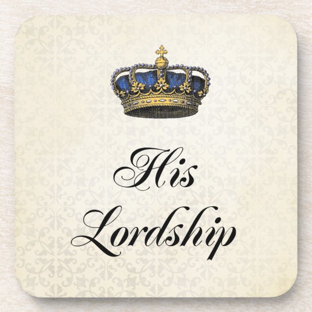 His Lordship Beverage Coaster Zazzle