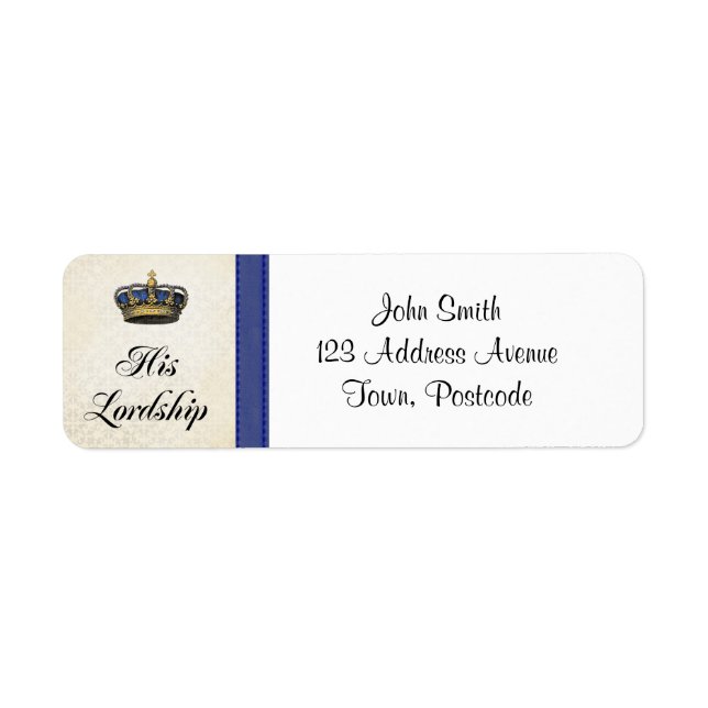 His Lordship Funny Fancy Royal Humor Address Label (Front)