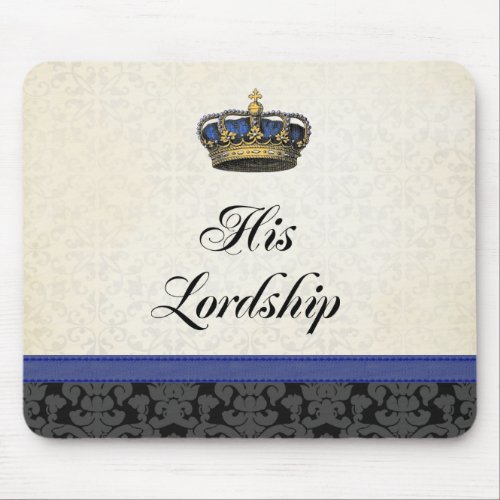 His Lordship Mouse Pad