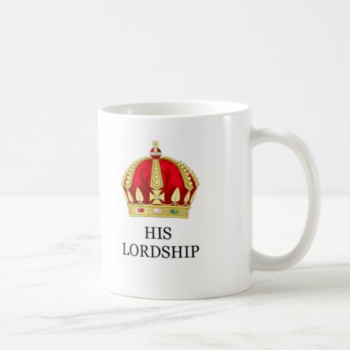 His Lordship Printed Funny Novelty Mug