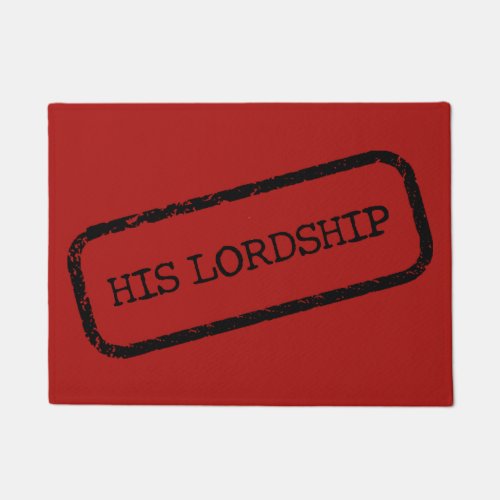 HIS LORDSHIP Stamped and Approved Floor Mat