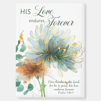 His Love Endures Forever Psalm 136 Scripture White Magnet