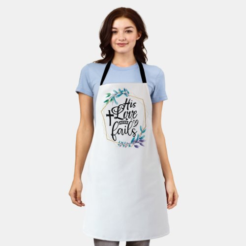 His Love Never Fails  Apron