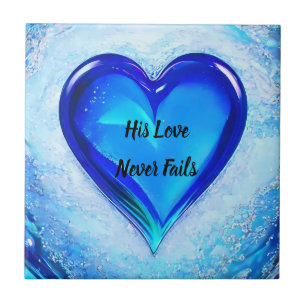 His Love Never Fails Bible Quote Blue Heart Ceramic Tile