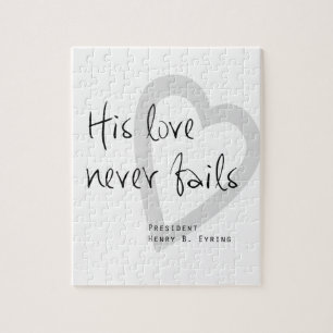 his love never fails henry b eyring lds quote jigsaw puzzle