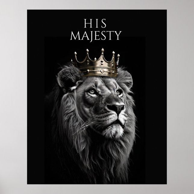 His Majesty – Regal Lion Crown Poster (Front)