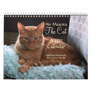 His Majesty The Cat 2011 Calendar