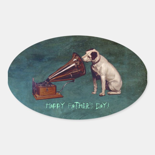 His Master's Voice Father's Day Oval Sticker (Front)