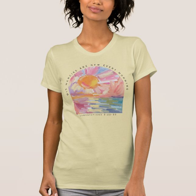 His Mercies Are New Every Morning Christian T-Shirt (Front)