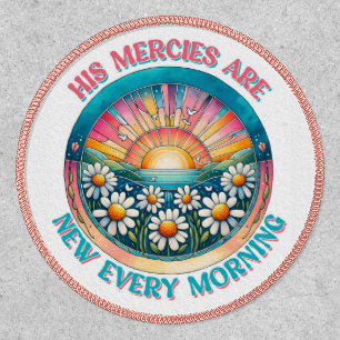 His Mercies Are New Every Morning - Inspirational Patch