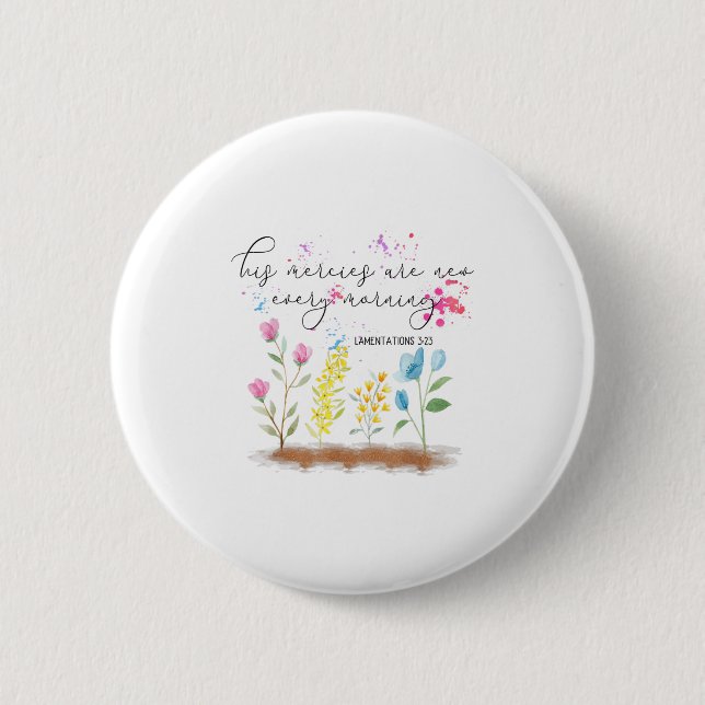 His Mercies Are New Every Morning Religious Christ Button (Front)