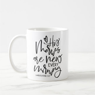 “His Mercies Are New Every Morning” Scripture Mug