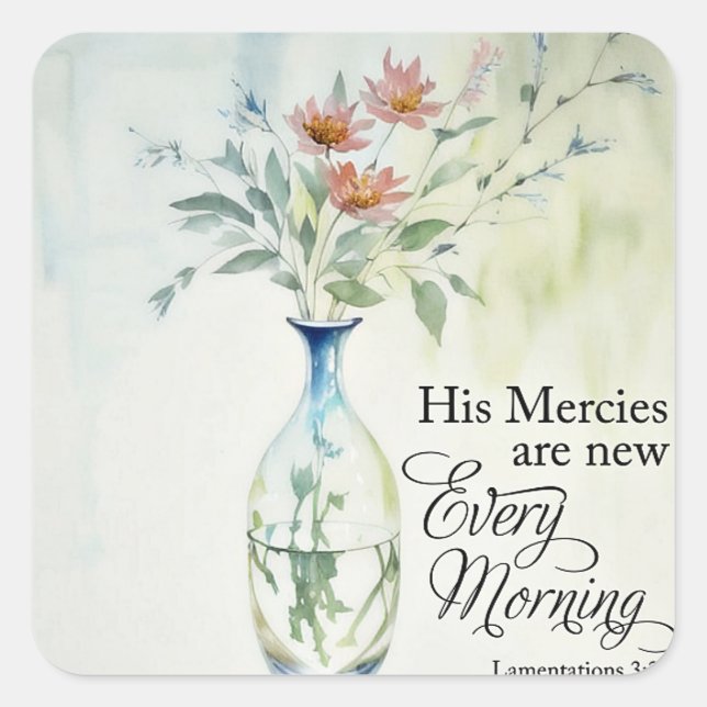 His mercies are new every morning square sticker (Front)