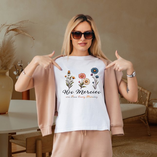 His mercies are new every morning T-Shirt (Creator Uploaded)