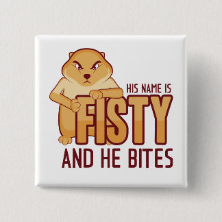 His Name is Fisty Button