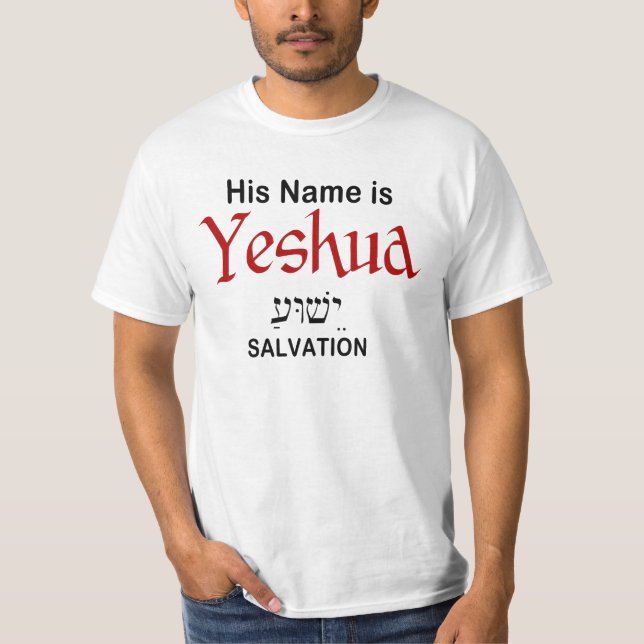 His Name is Yeshua Salvation Messianic T-Shirt (Front)