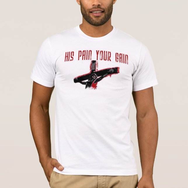 his pain T-Shirt (Front)