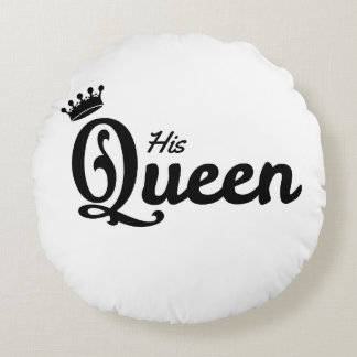 HIS QUEEN and HER KING round pillow