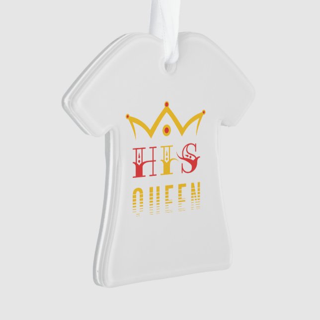 His Queen Ornament (Front)