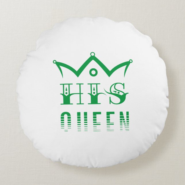 His Queen Round Pillow (Front)