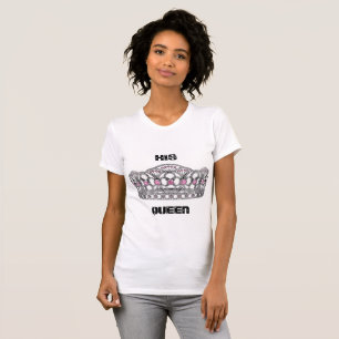 His Queen T-Shirt