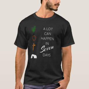 His Risen Palm Sunday Holy Week Good Friday Easter T-Shirt