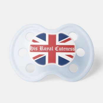 His Royal Cuteness Pacifier by LaBebbaDesigns at Zazzle