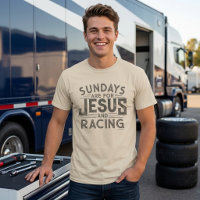 His "Sundays are for Jesus and Racing"