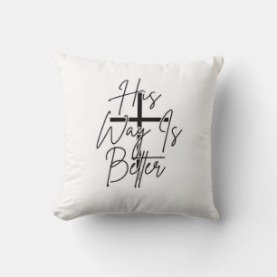 his way is better Christian Throw Pillow