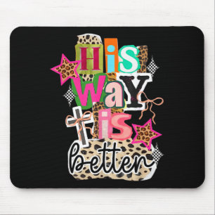 His Way Is Better Leopard Christian Jesus Bible Ve Mouse Pad
