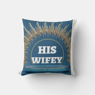 His Wifey Pillow