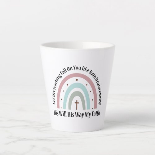 His Will His Way By Faith Latte Mug