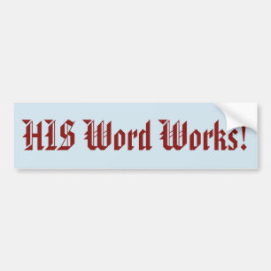 HIS Word Works! Bumper Sticker