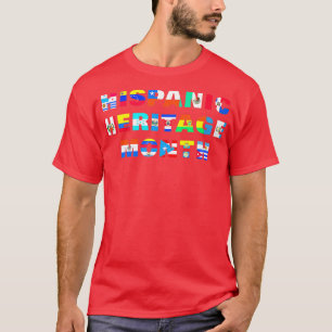 Hispanic Heritage Month Latino All Countries Flags T-Shirt