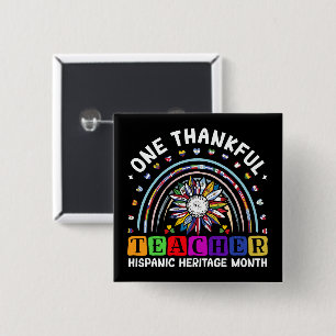 Hispanic Heritage Month One Thankful Teacher Latin Button