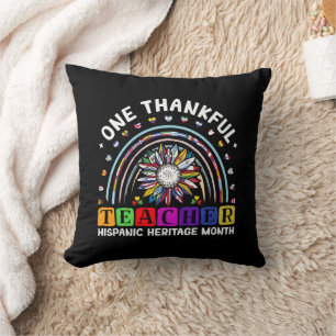 Hispanic Heritage Month One Thankful Teacher Latin Throw Pillow