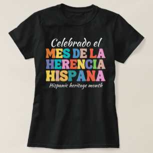 Hispanic Heritage Month Shirt,Spanish Shirt,Latina T-Shirt