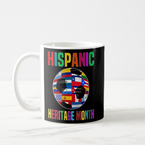 Hispanic Heritage Month Soccer Ball All Countries  Coffee Mug